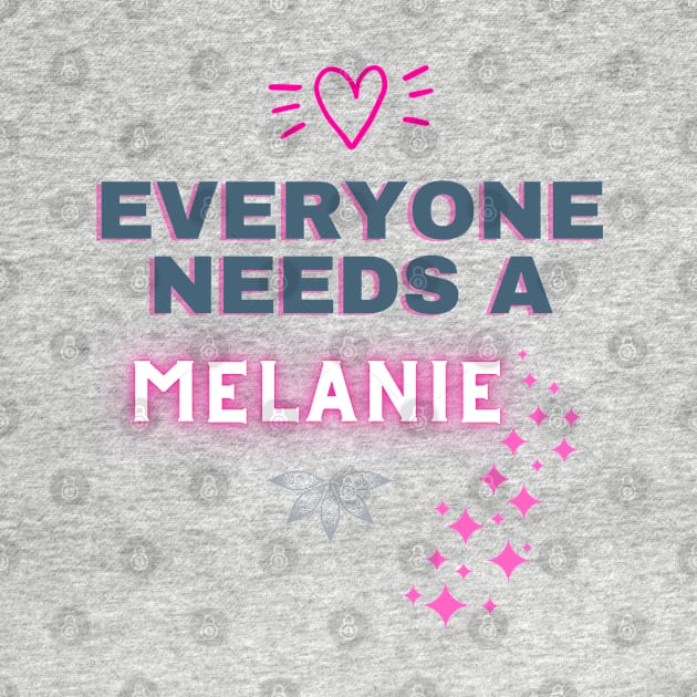 Melanie Name Design Everyone Needs A Melanie by Alihassan-Art